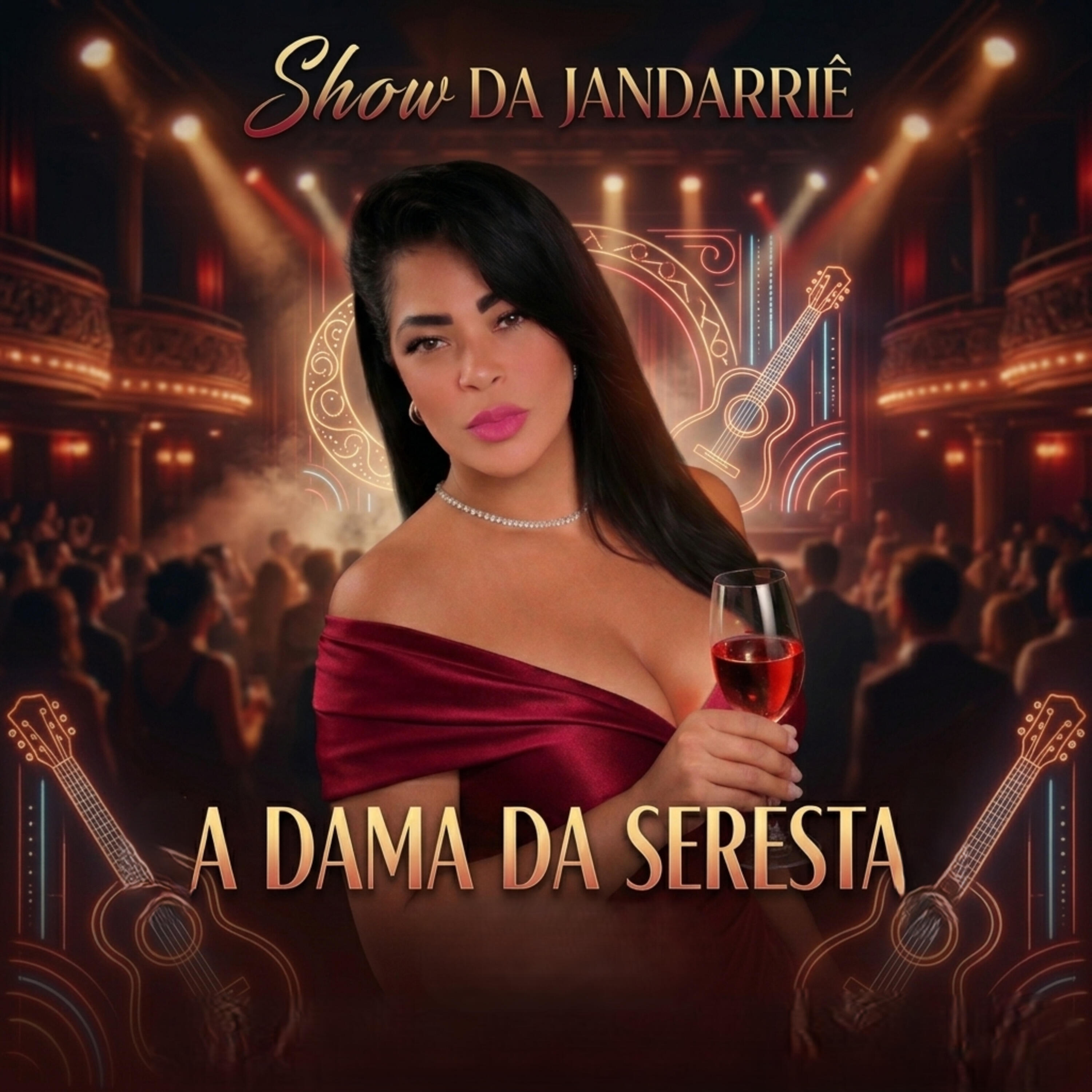 Jandarriê a Dama da Seresta