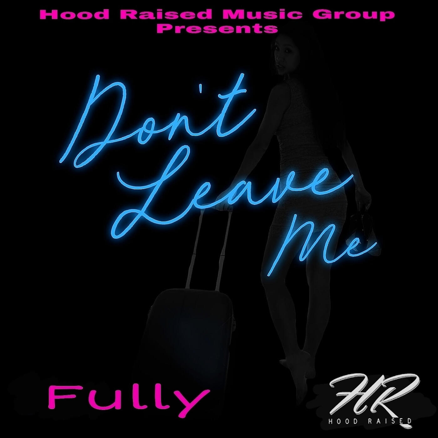 Релиз Don't Leave Me
