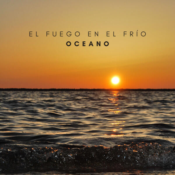 Релиз El Fuego En El Frío Oceano