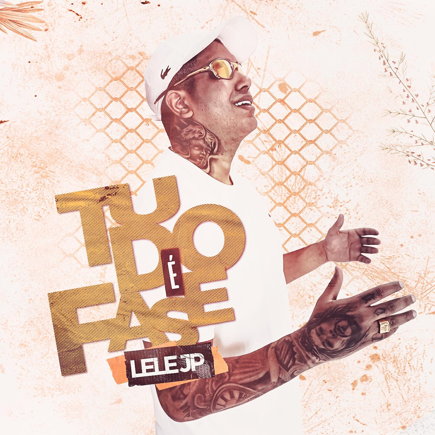 Скачать песню Mc Lele JP, DJ WN - Tudo É Fase бесплатно в MP3 для Android и iOS