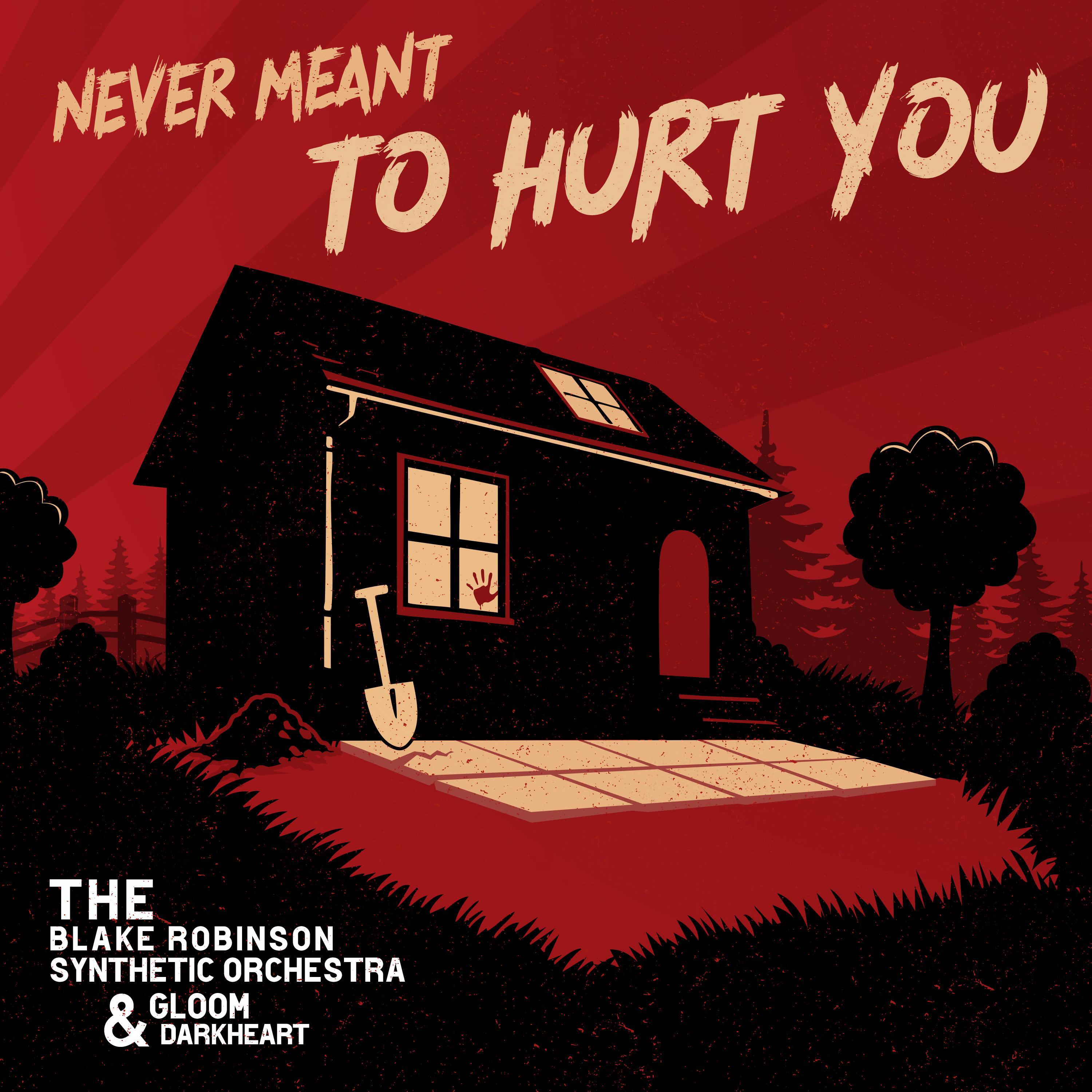 Релиз Never Meant To Hurt You