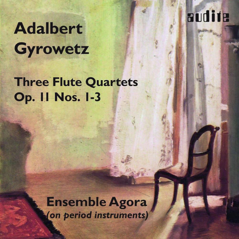 Релиз Adalbert Gyrowetz: Flute Quartets, Op. 11, Nos. 1-3