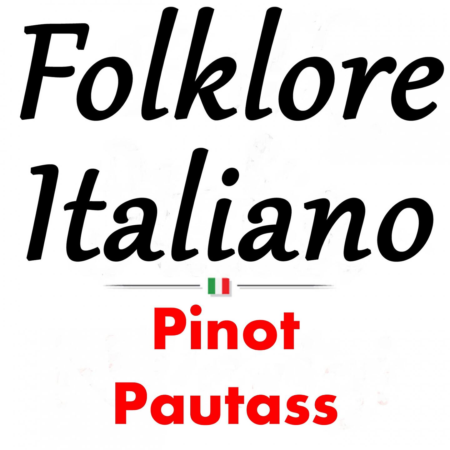 Релиз Folklore italiano: Pinot Pautass