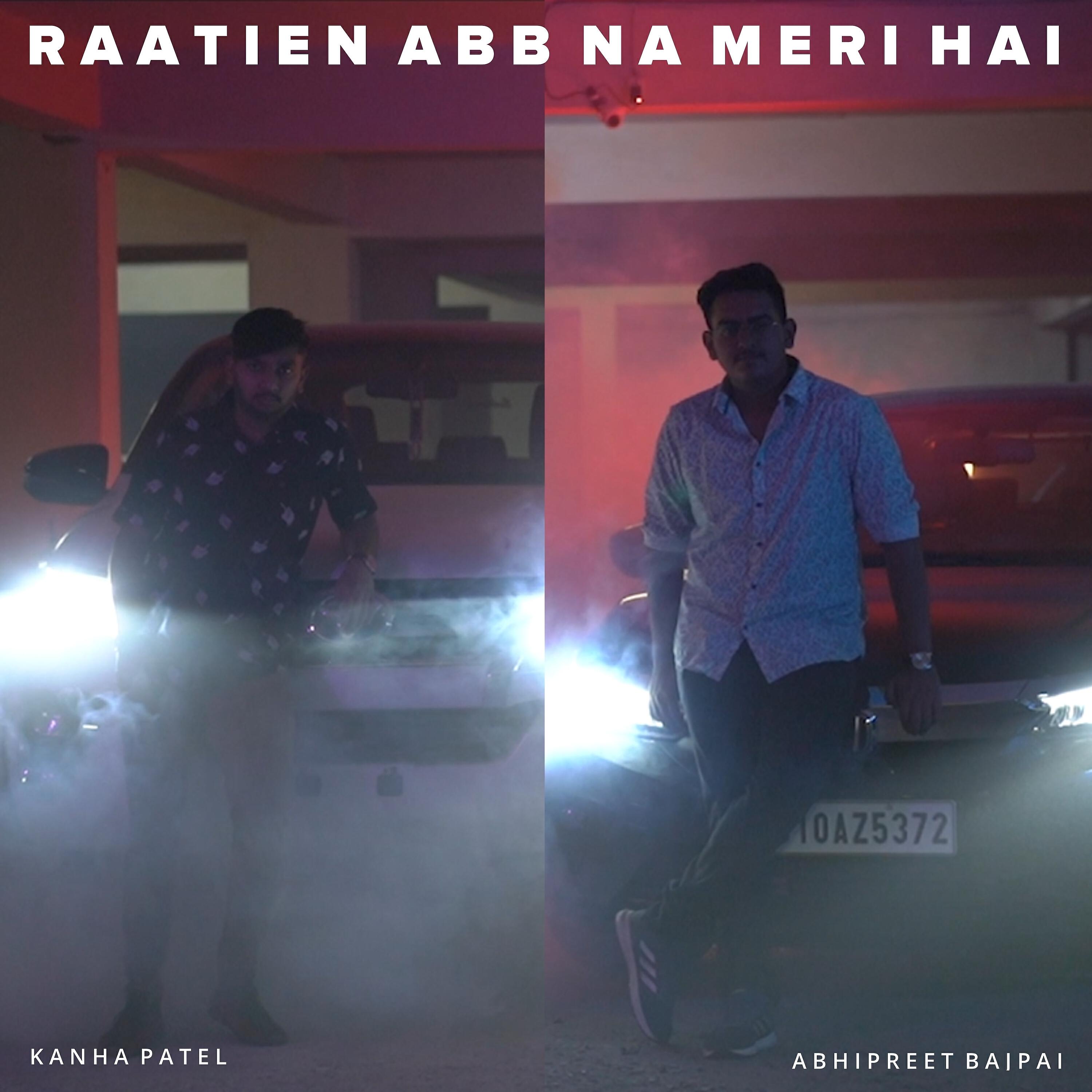 Релиз Raatien Abb Na Meri Hai