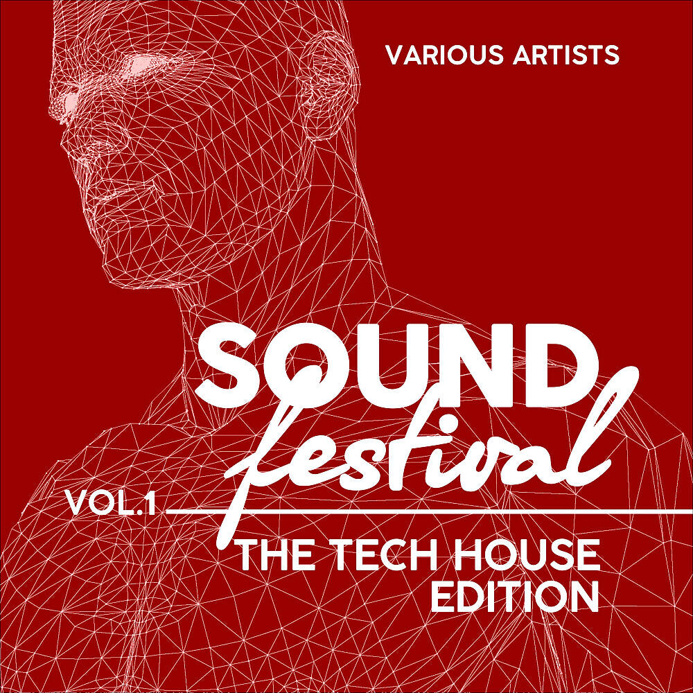 Релиз Sound Festival (The Tech House Edition), Vol. 1