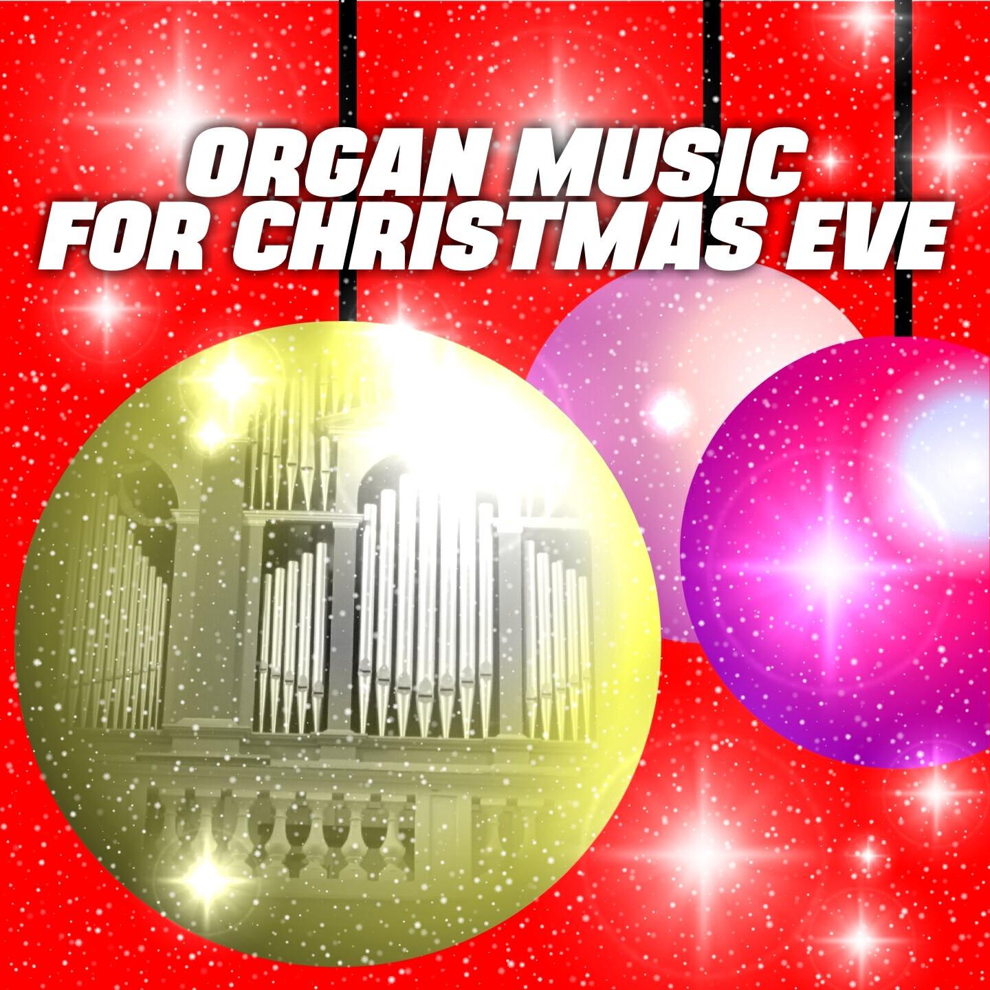 Релиз Organ Music for Christmas Eve