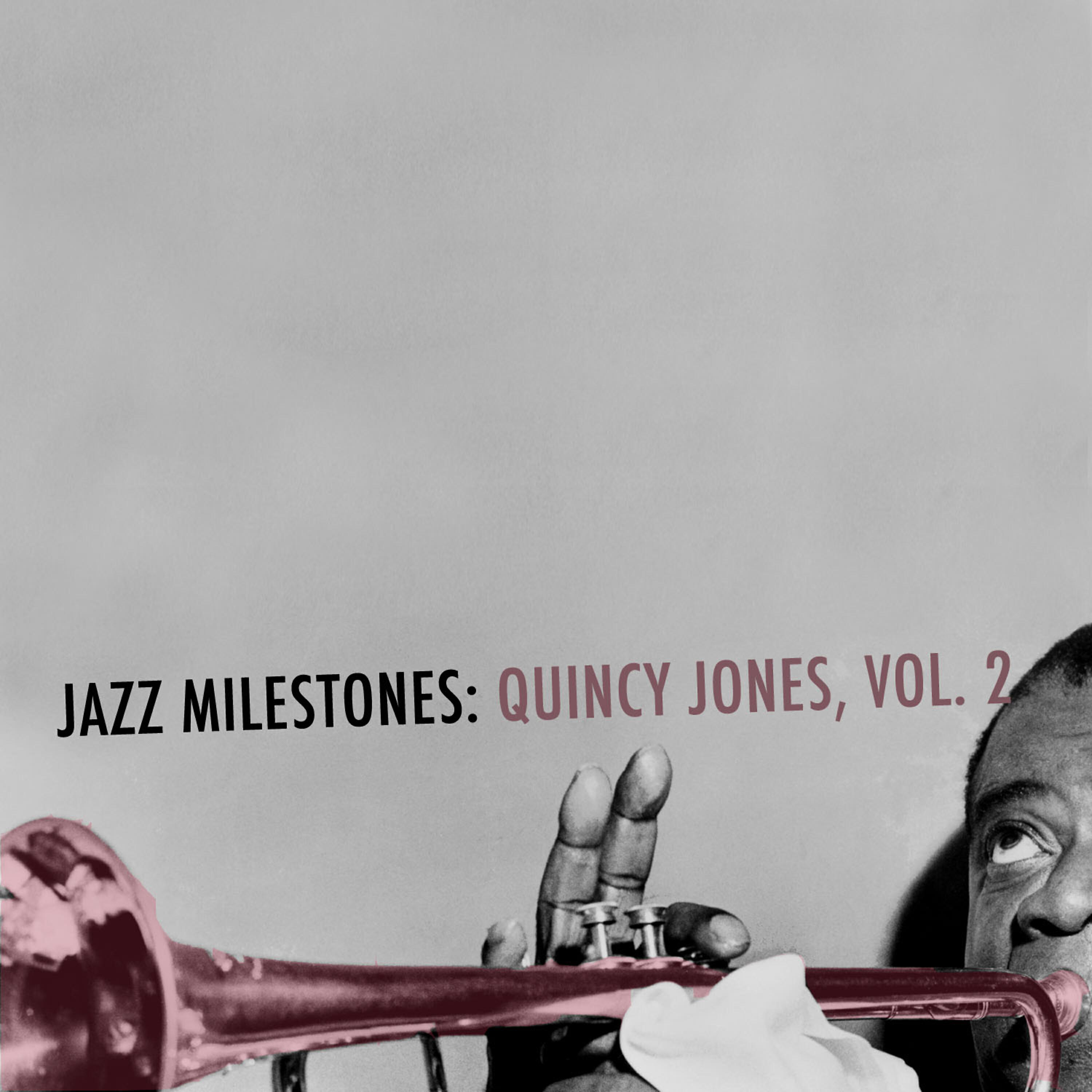 Релиз Jazz Milestones: Quincy Jones, Vol. 2