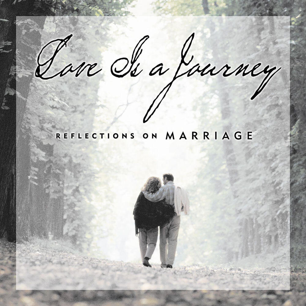 Релиз Love Is a Journey: Reflections on Marriage