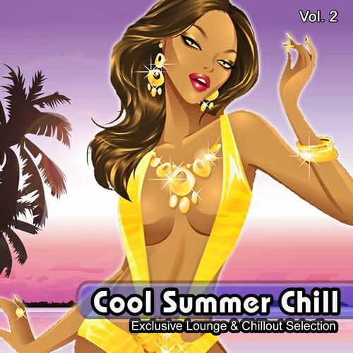 Релиз Cool Summer Chill, Vol. 2 (Exclusive Lounge & Chillout Selection)