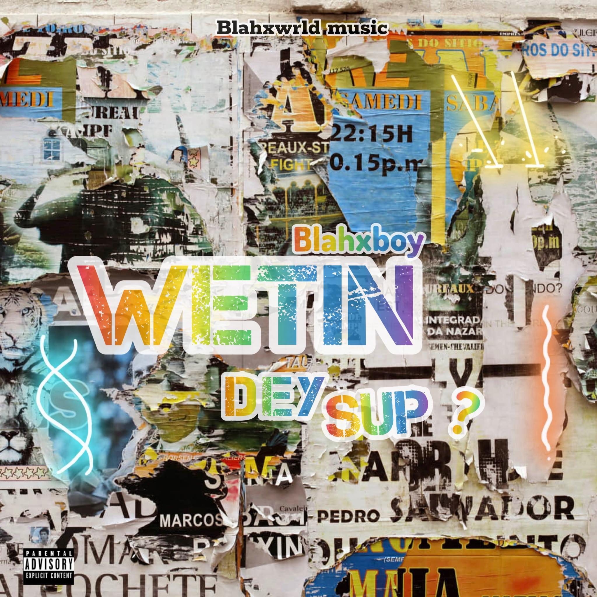 Постер альбома Wetin Dey Sup