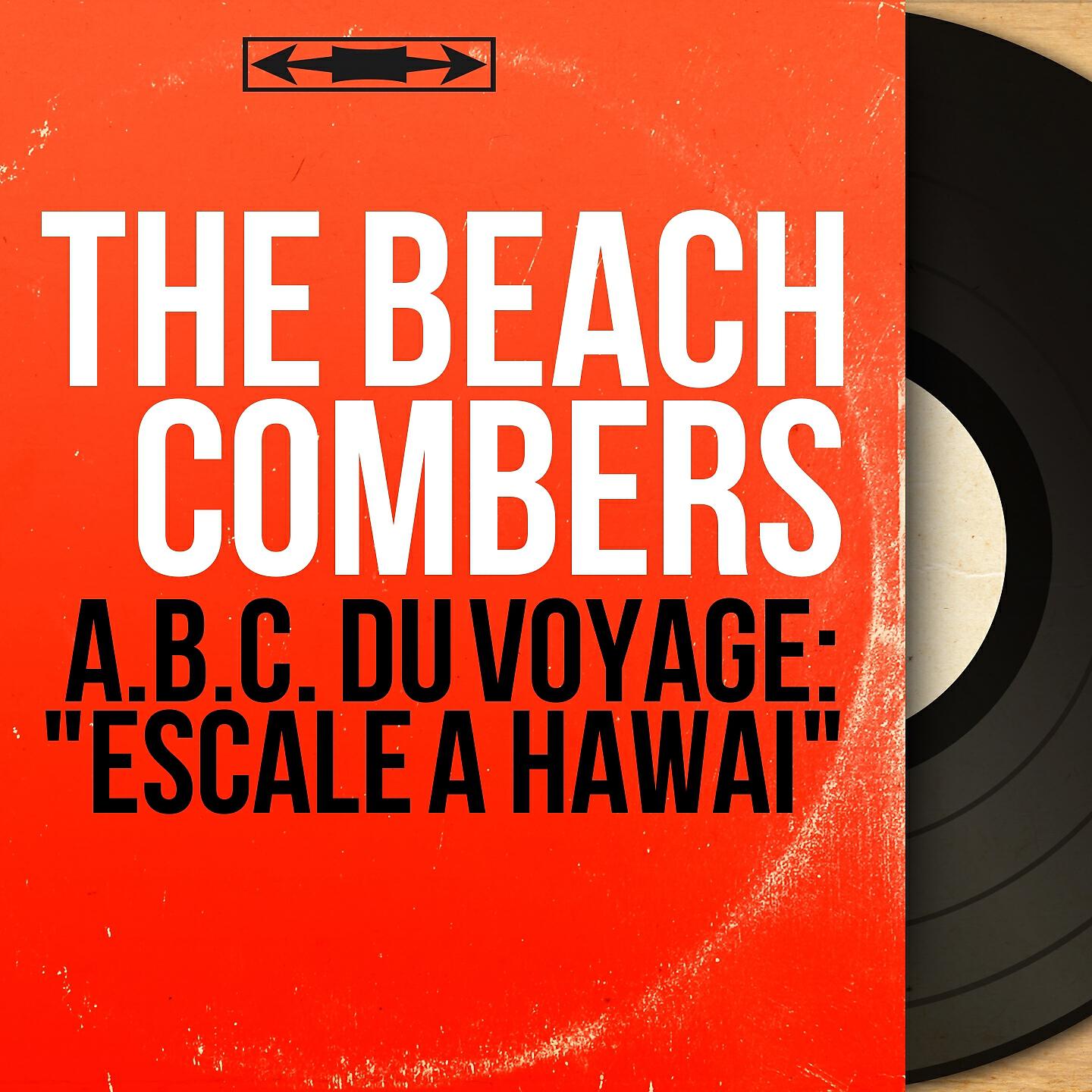 Релиз A.B.C. du voyage: "Escale à Hawaï"