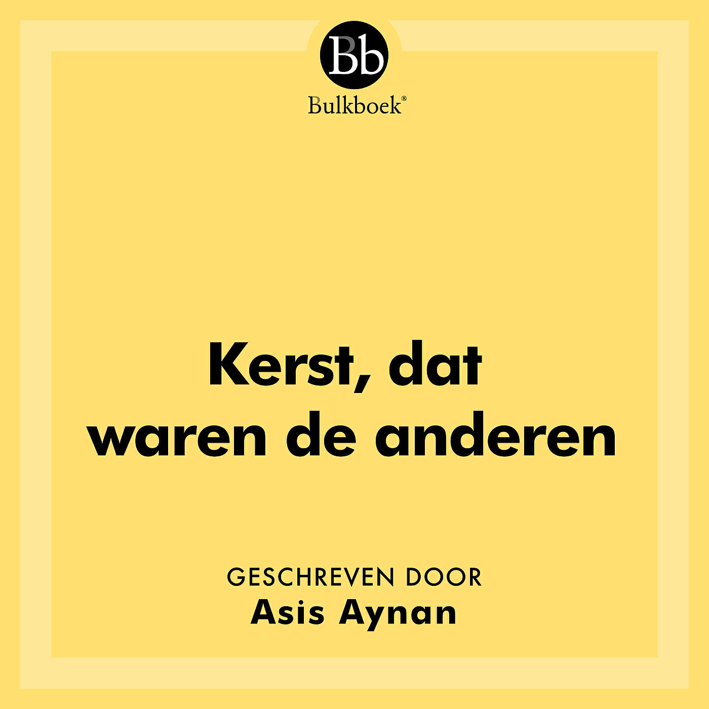 Релиз Kerst, dat waren de anderen (Geschreven door Asis Aynan)