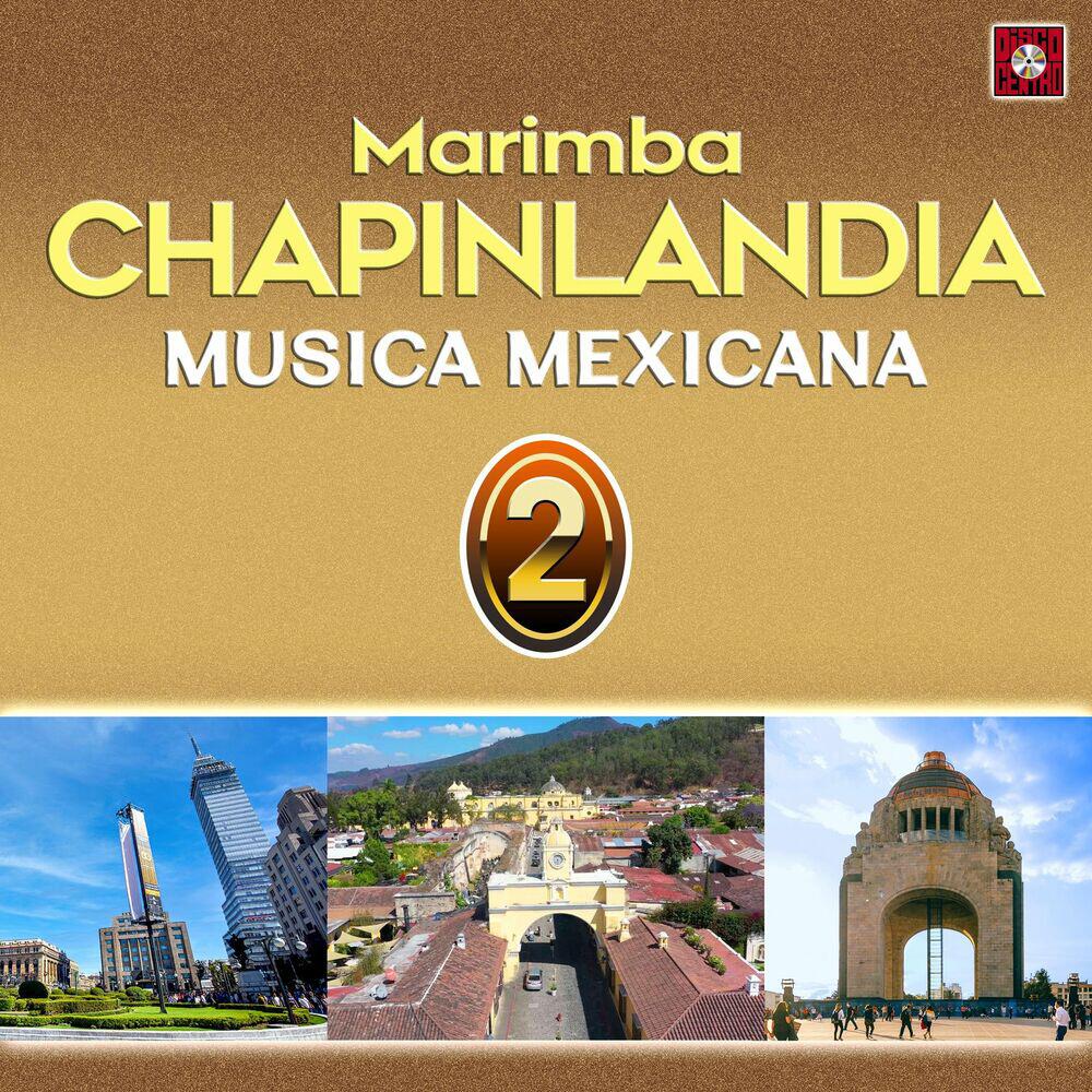 Marimba Chapinlandia