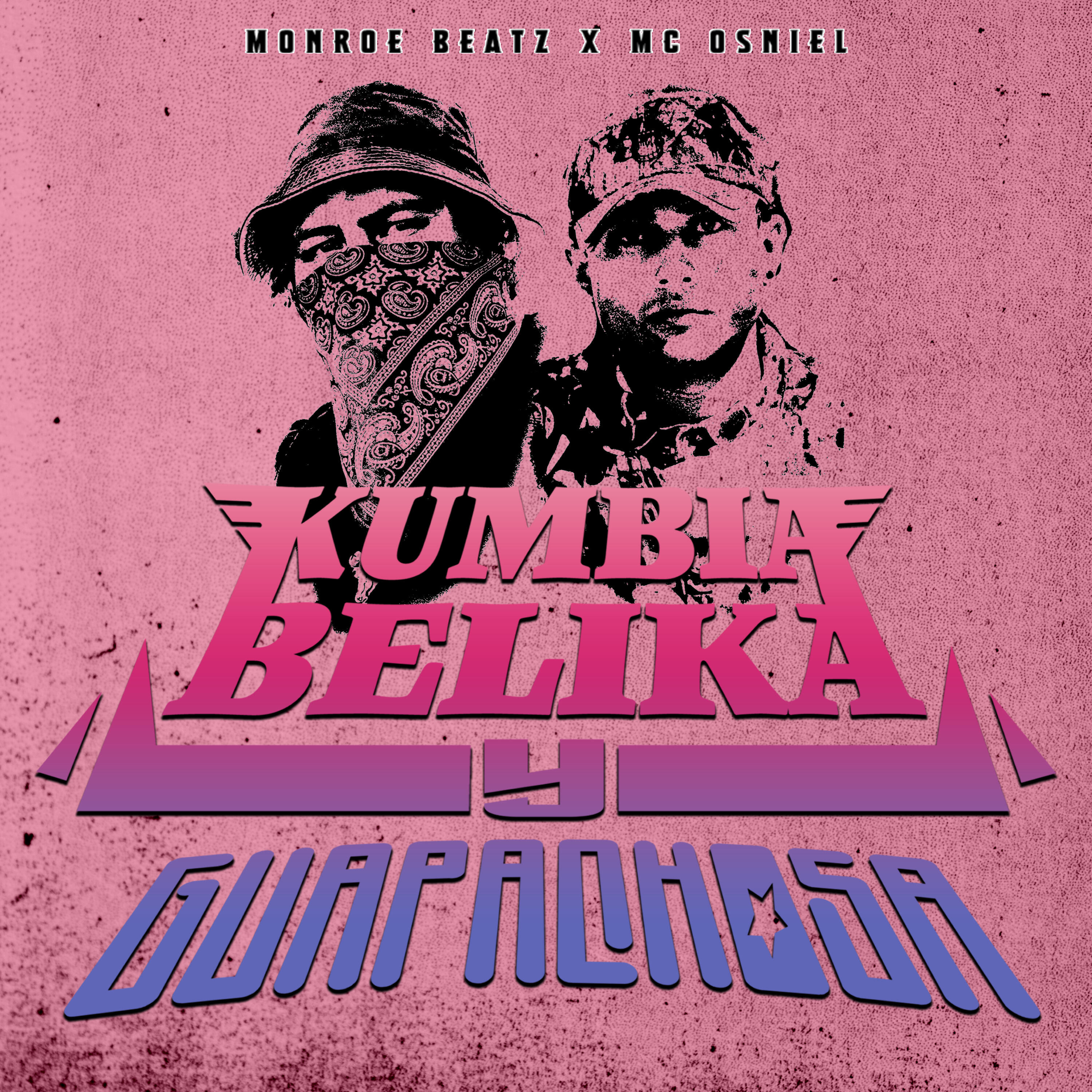 Релиз Kumbia Belika y Guapachosa