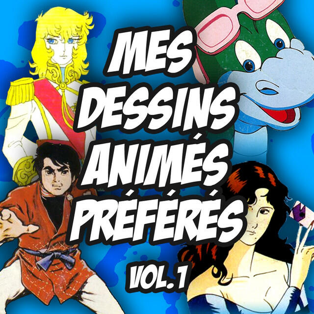 Релиз Mes dessins animés préférés, vol. 1