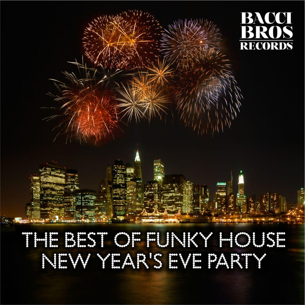 Релиз The Best of Funky House New Year's Eve Party