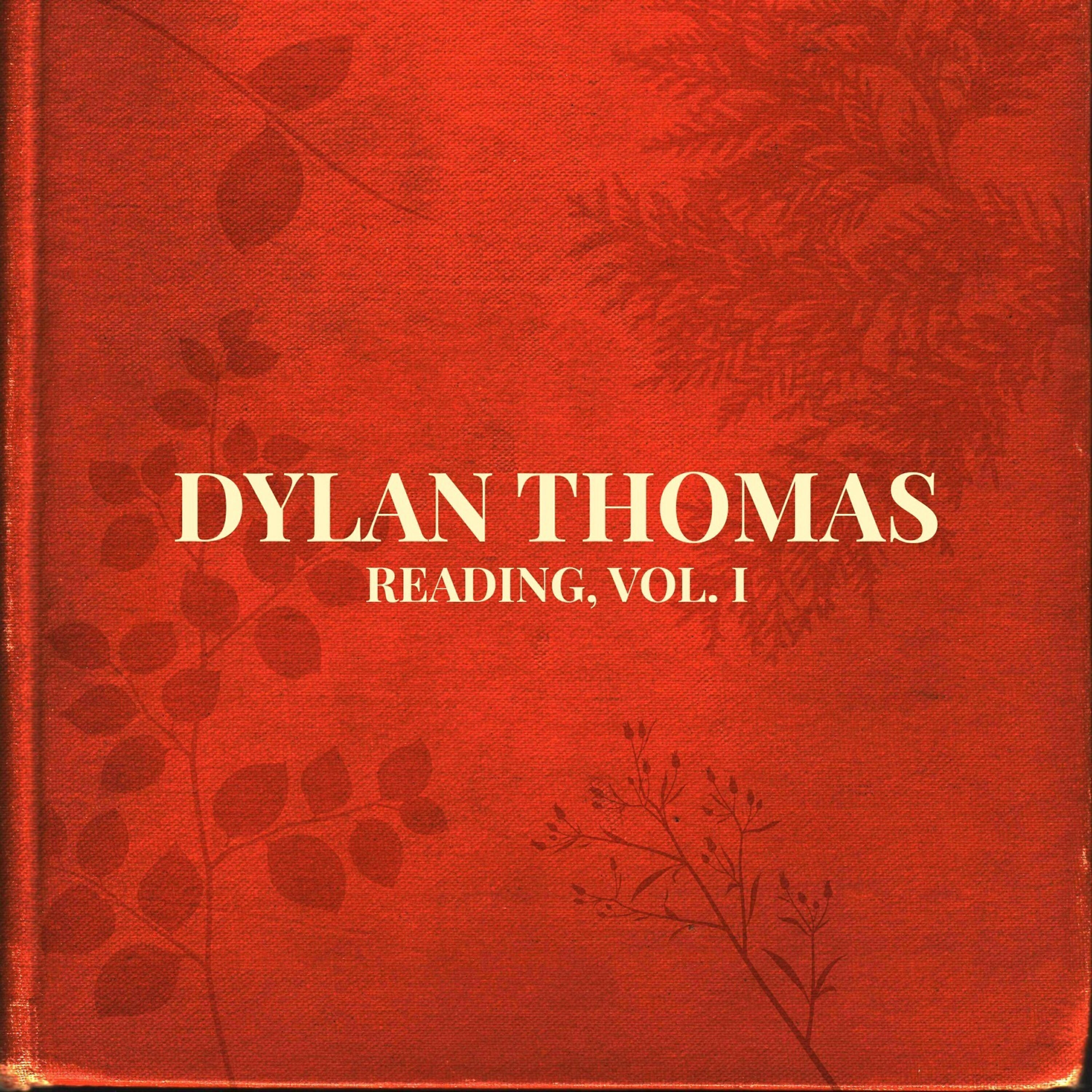 Релиз Dylan Thomas Reading Vol. 1