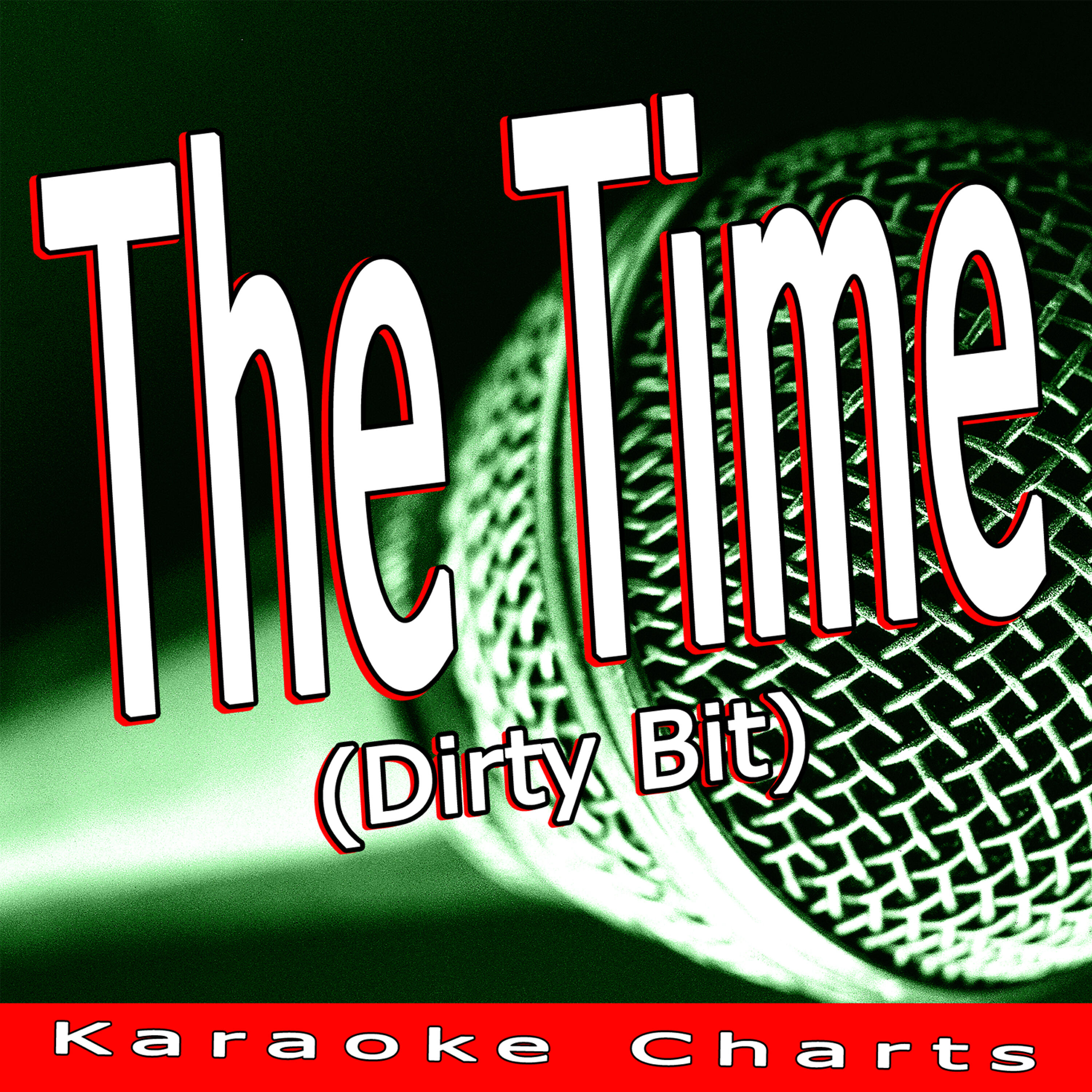Релиз The Time (Dirty Bit) [Originally Performed By the Black Eyed Peas]