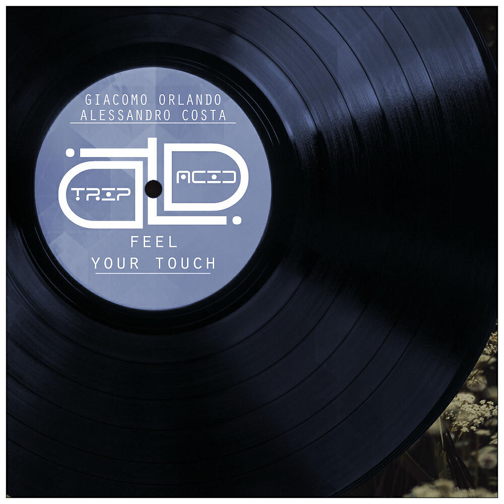 Скачать песню Giacomo Orlando, Alessandro Costa - Feel Your Touch (Original Mix) бесплатно в MP3 для Android и iOS