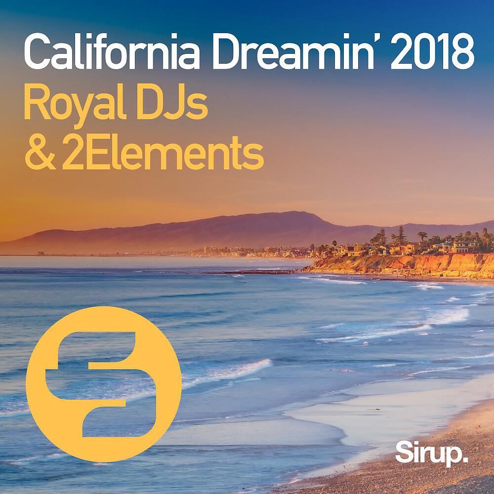 Релиз California Dreamin' 2018