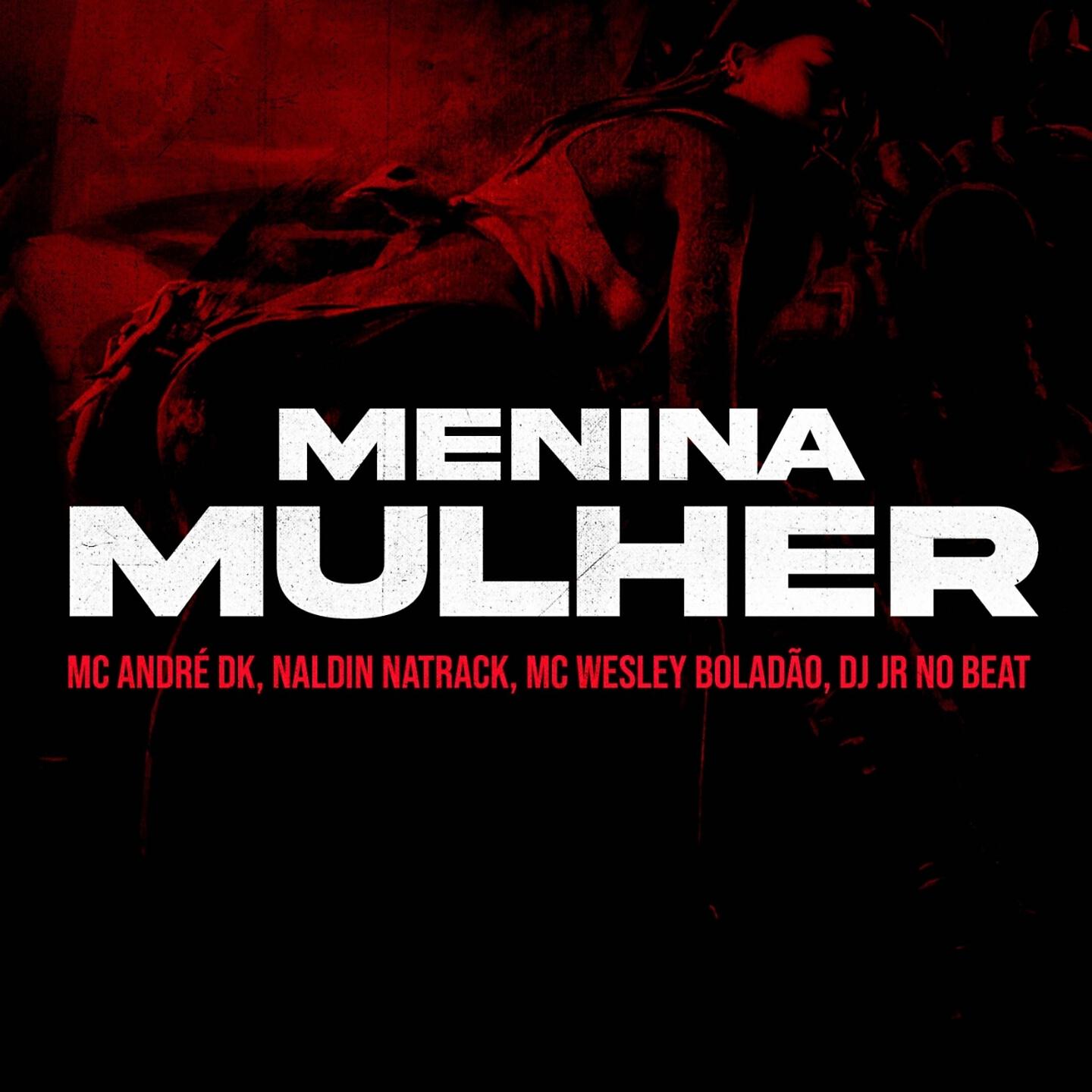 Релиз Menina Mulher