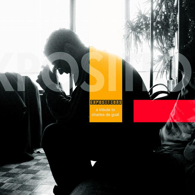 Релиз Expositions, A Tribute To Charles De Goal