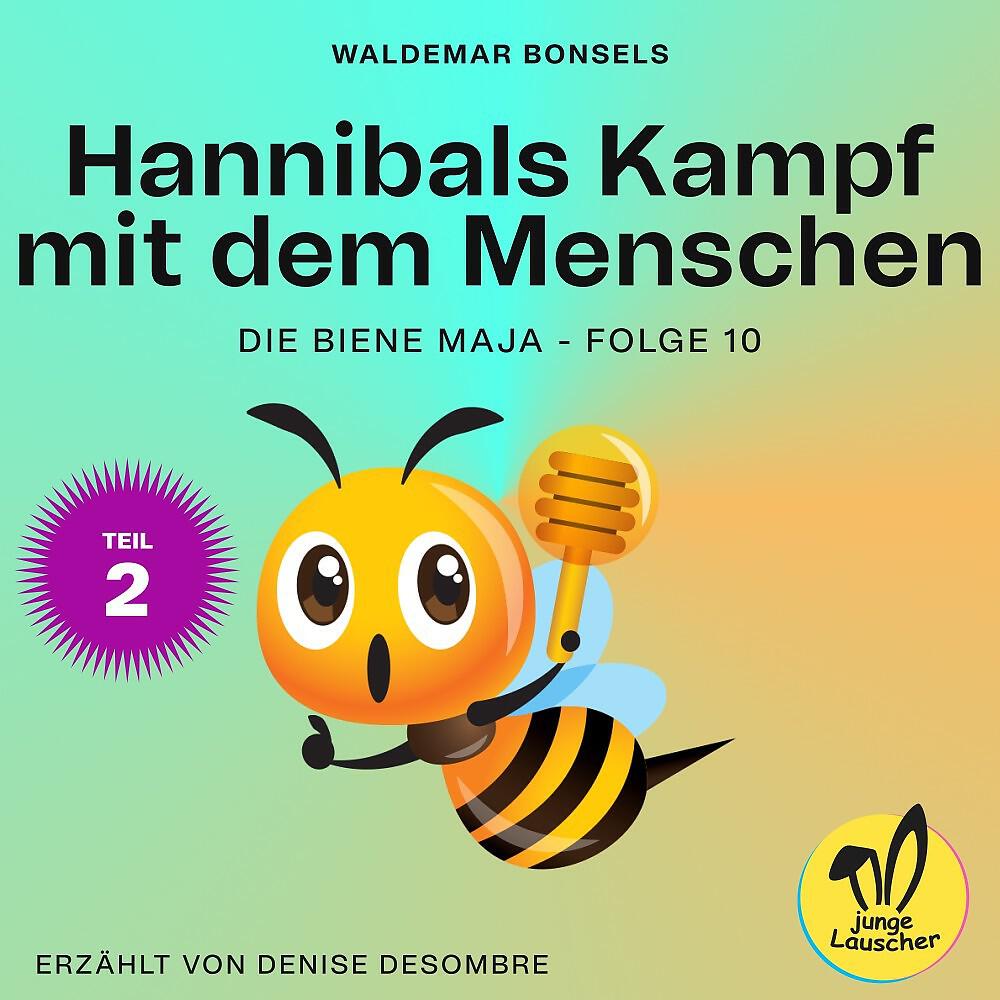 Релиз Hannibals Kampf mit dem Menschen - Teil 2 (Die Biene Maja, Folge 10)