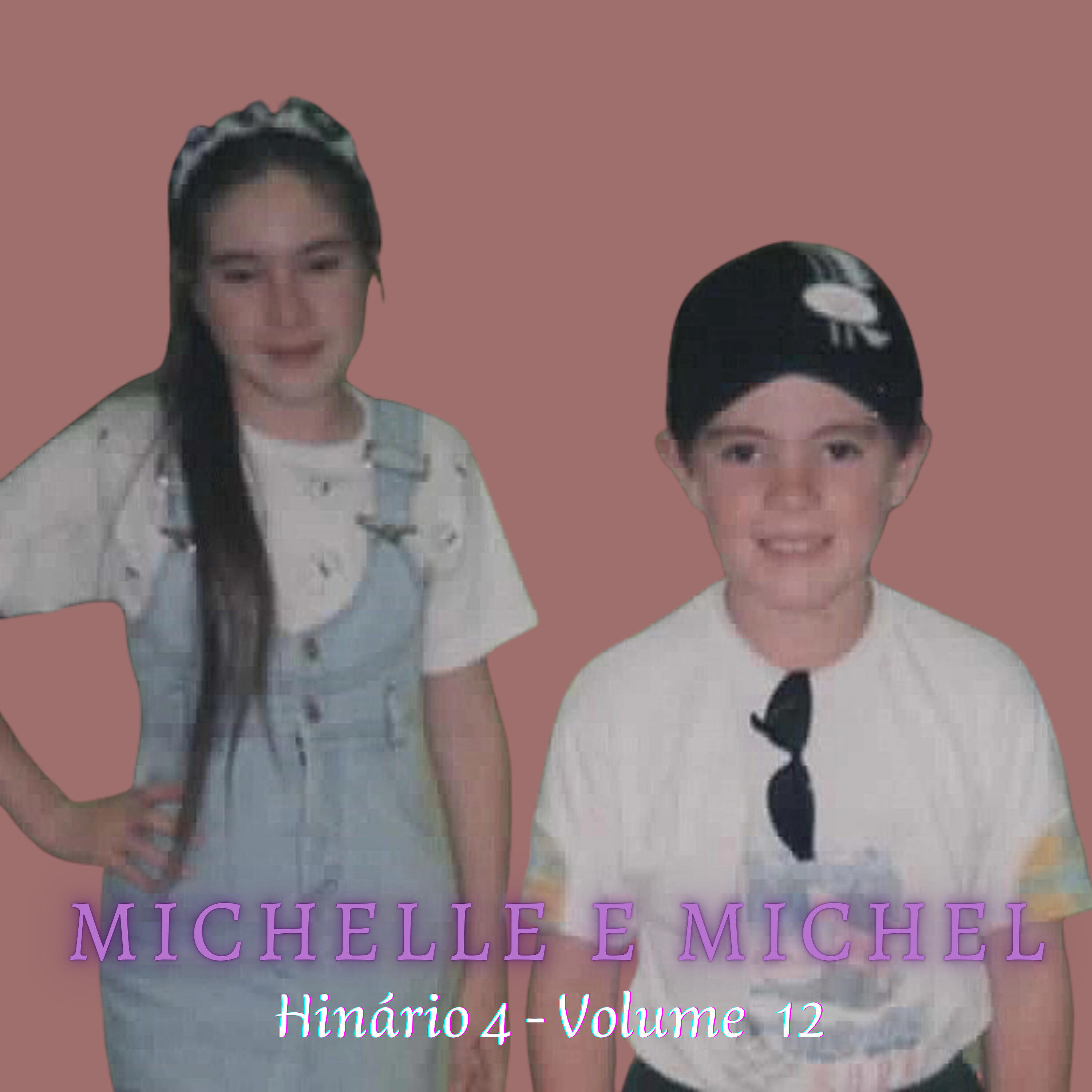 Релиз Michelle e Michel: Hinário 4, Vol. 12