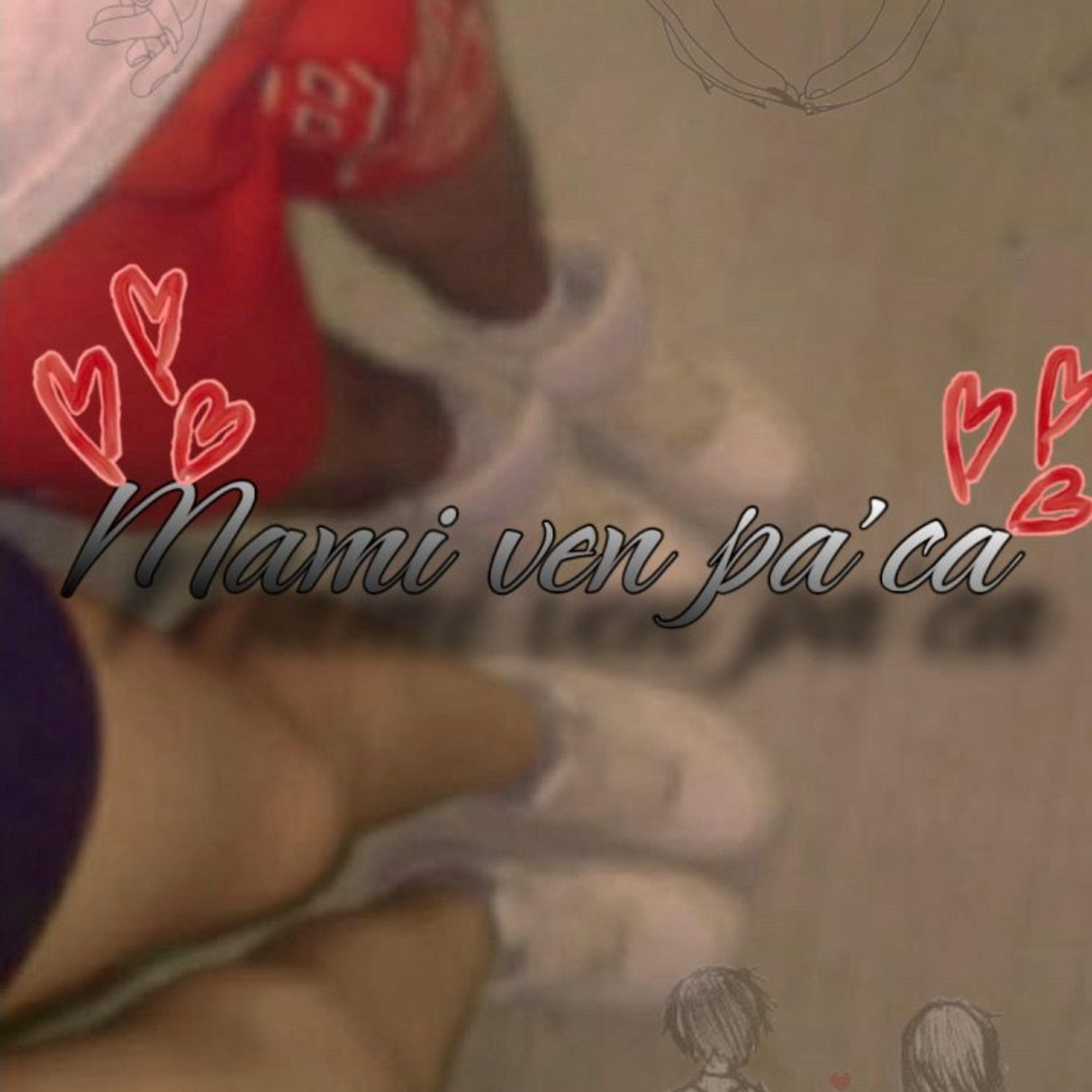 Релиз Mami Ven Pa' Ca