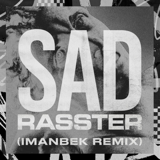 Постер альбома SAD (Imanbek xxx Remix)
