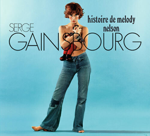 Релиз Histoire De Melody Nelson - 40ème Anniversaire