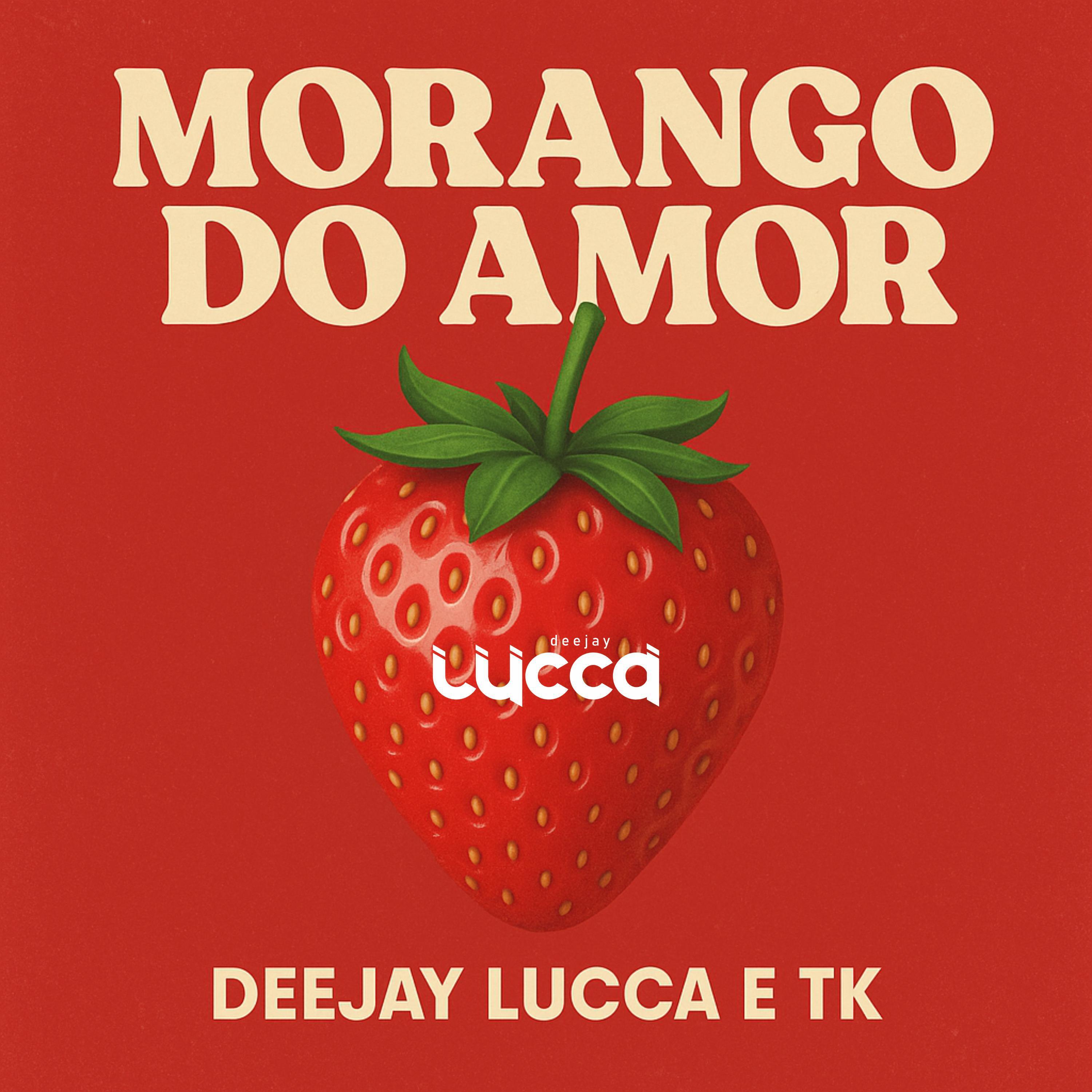 Постер альбома Morango do Amor