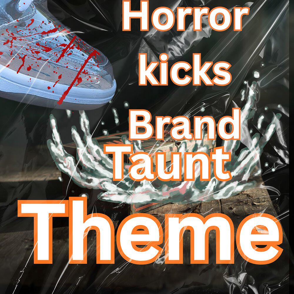 Релиз Horror Kicks Brand Taunt Theme