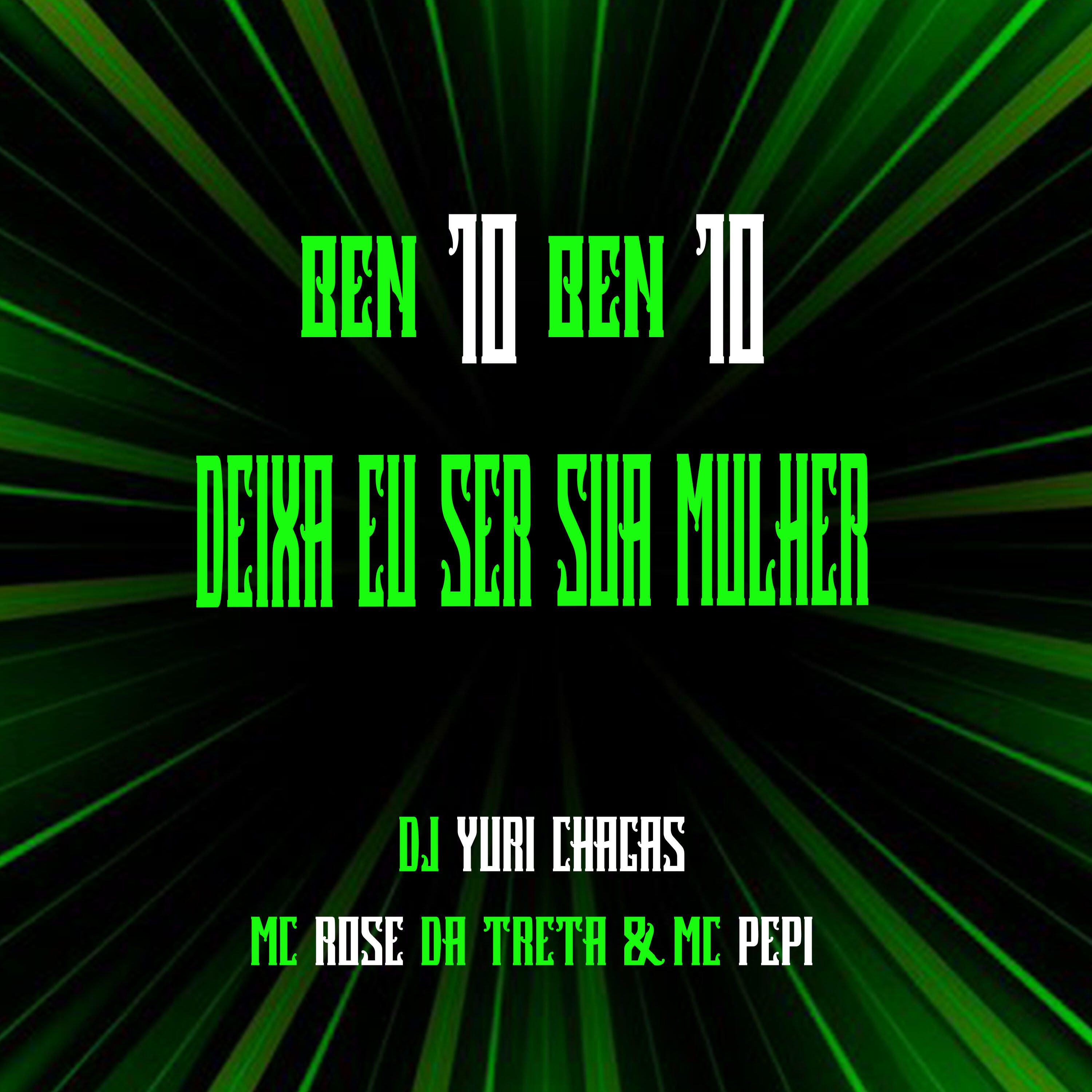 Релиз Ben 10 Ben 10 Deixa Eu Ser Sua Mulher