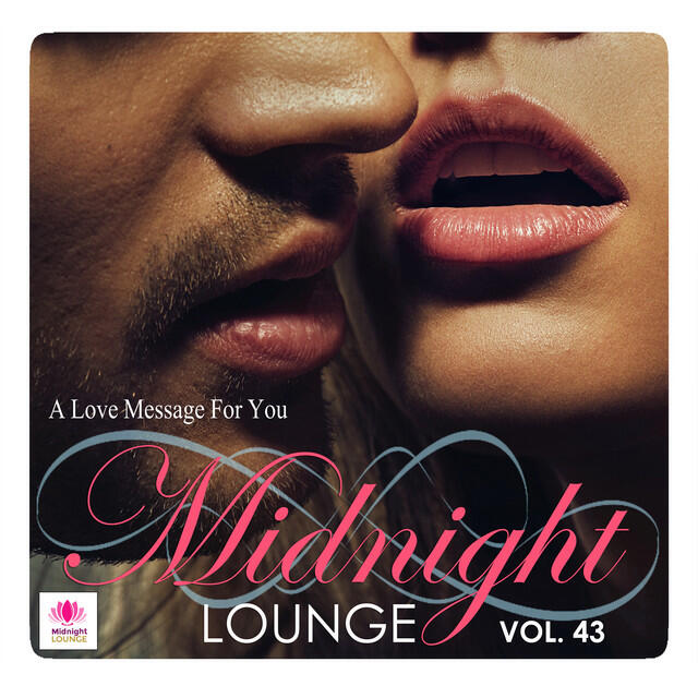 Релиз Midnight Lounge, Vol. 43: A Love Message For You