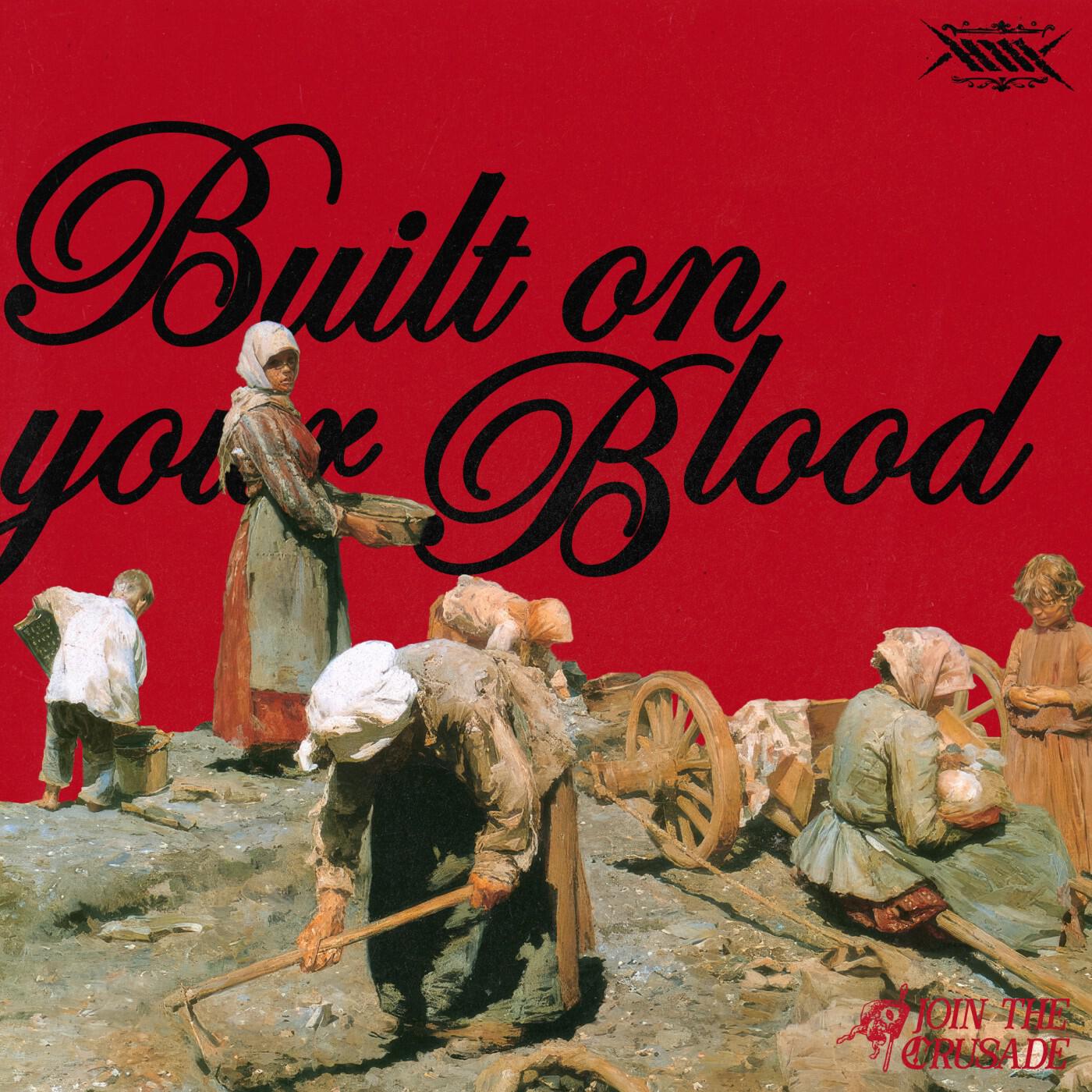Релиз Built On Your Blood