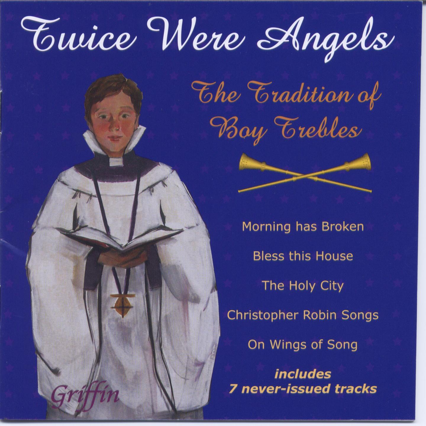 Релиз Twice were Angels: The Tradition of Boy Trebles