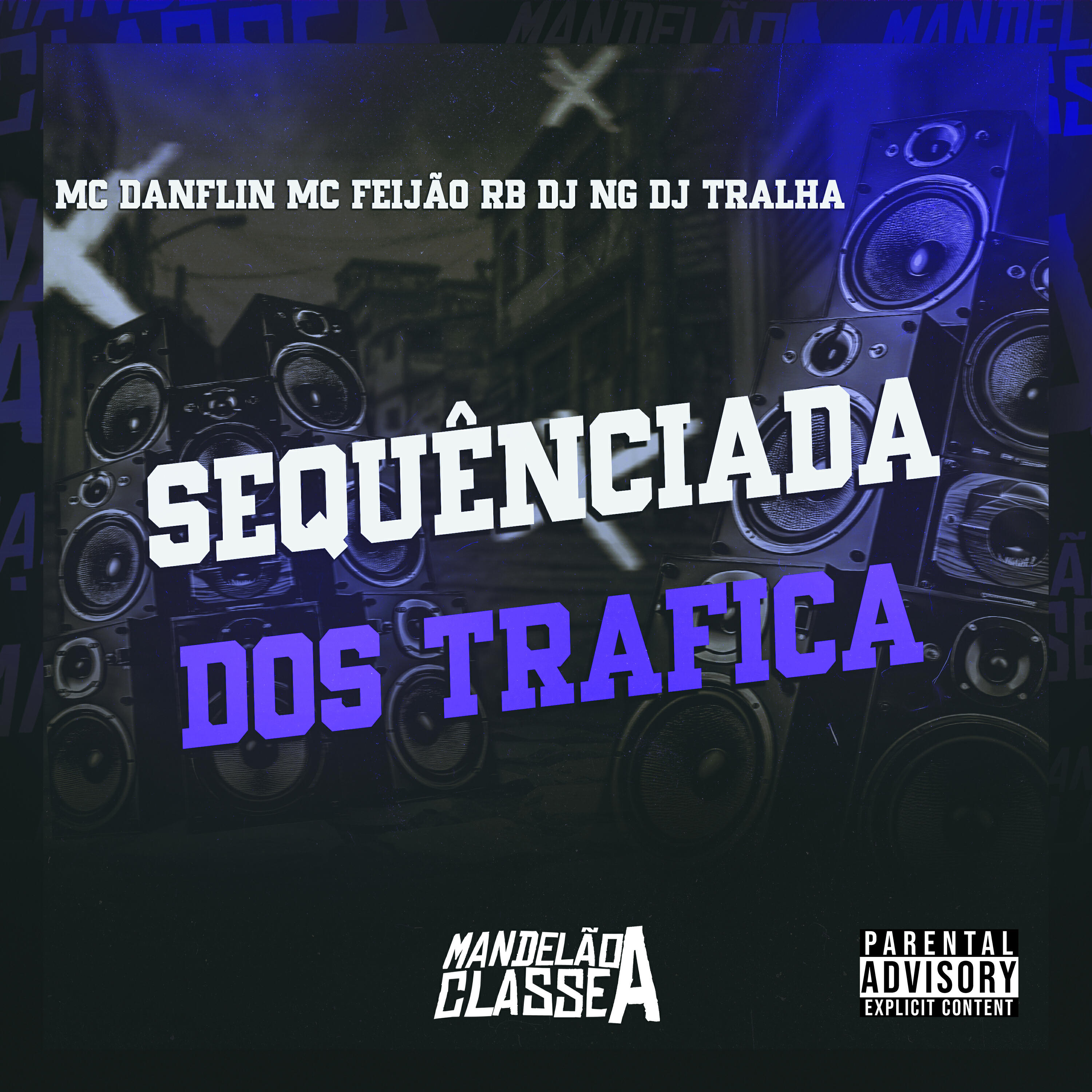 Релиз Sequênciada dos Trafica
