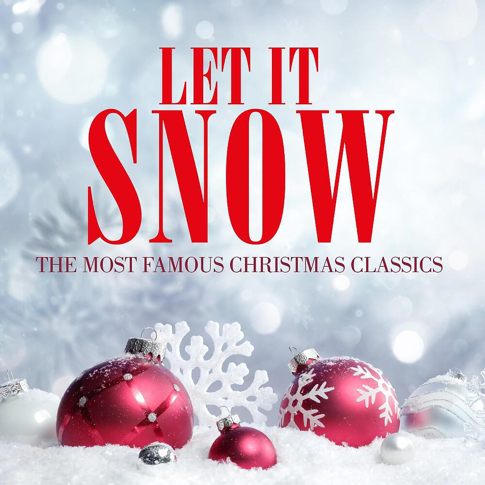 Релиз Let It Snow - The Most Famous Christmas Classics