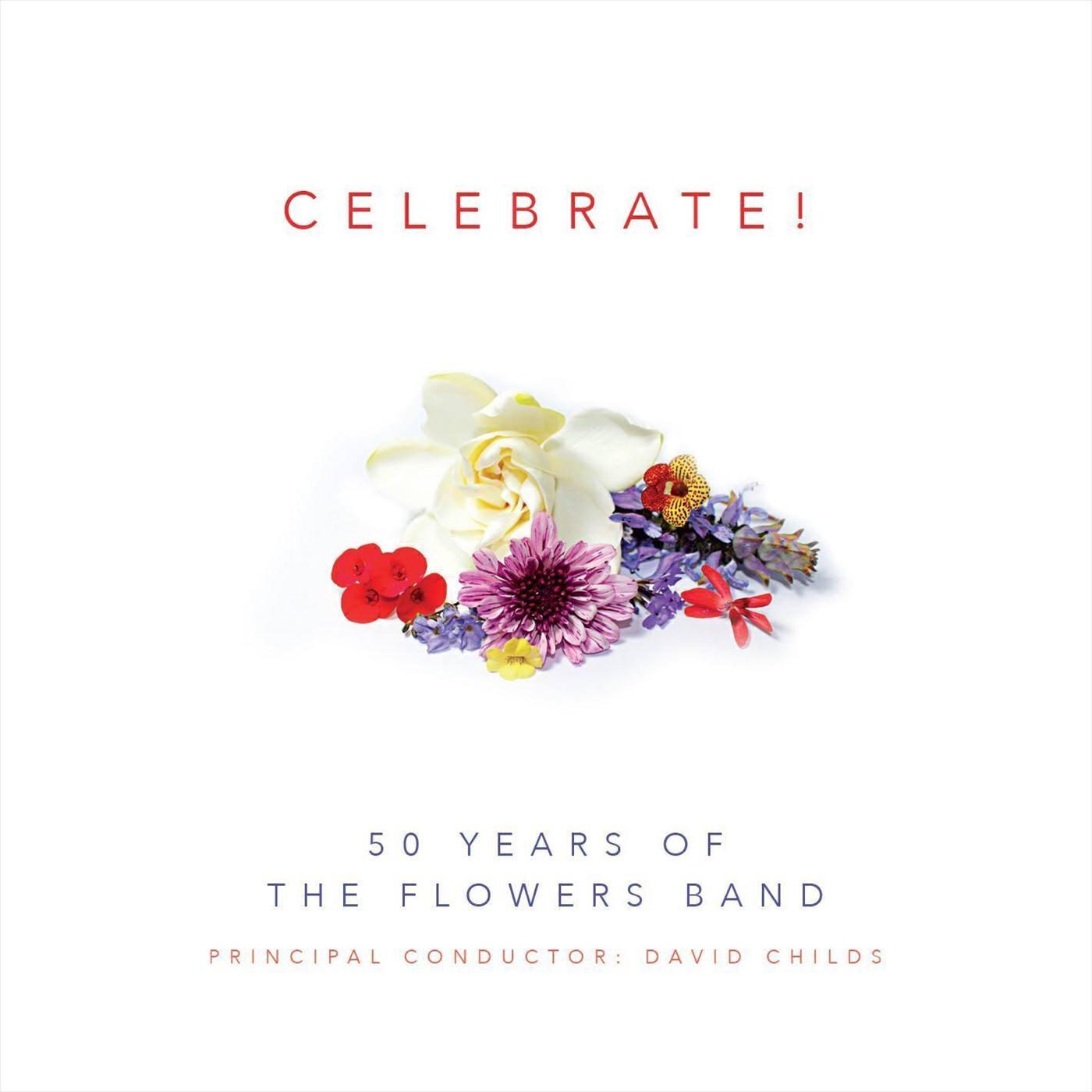 Релиз Celebrate! 50 Years of The Flowers Band