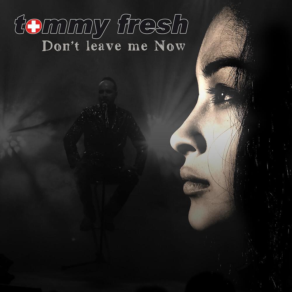 Релиз Don't Leave Me Now