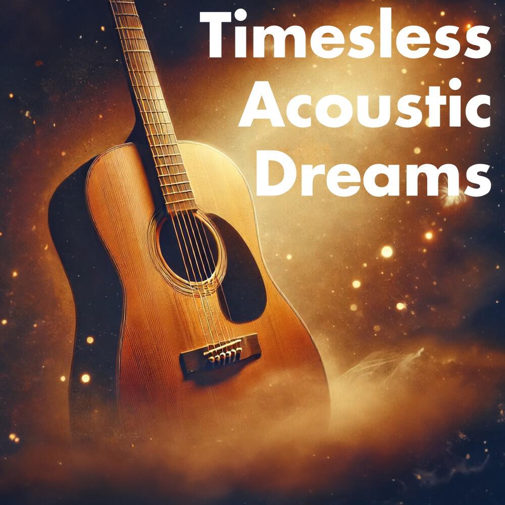 Релиз Timeless Acoustic Dreams (Underscore)