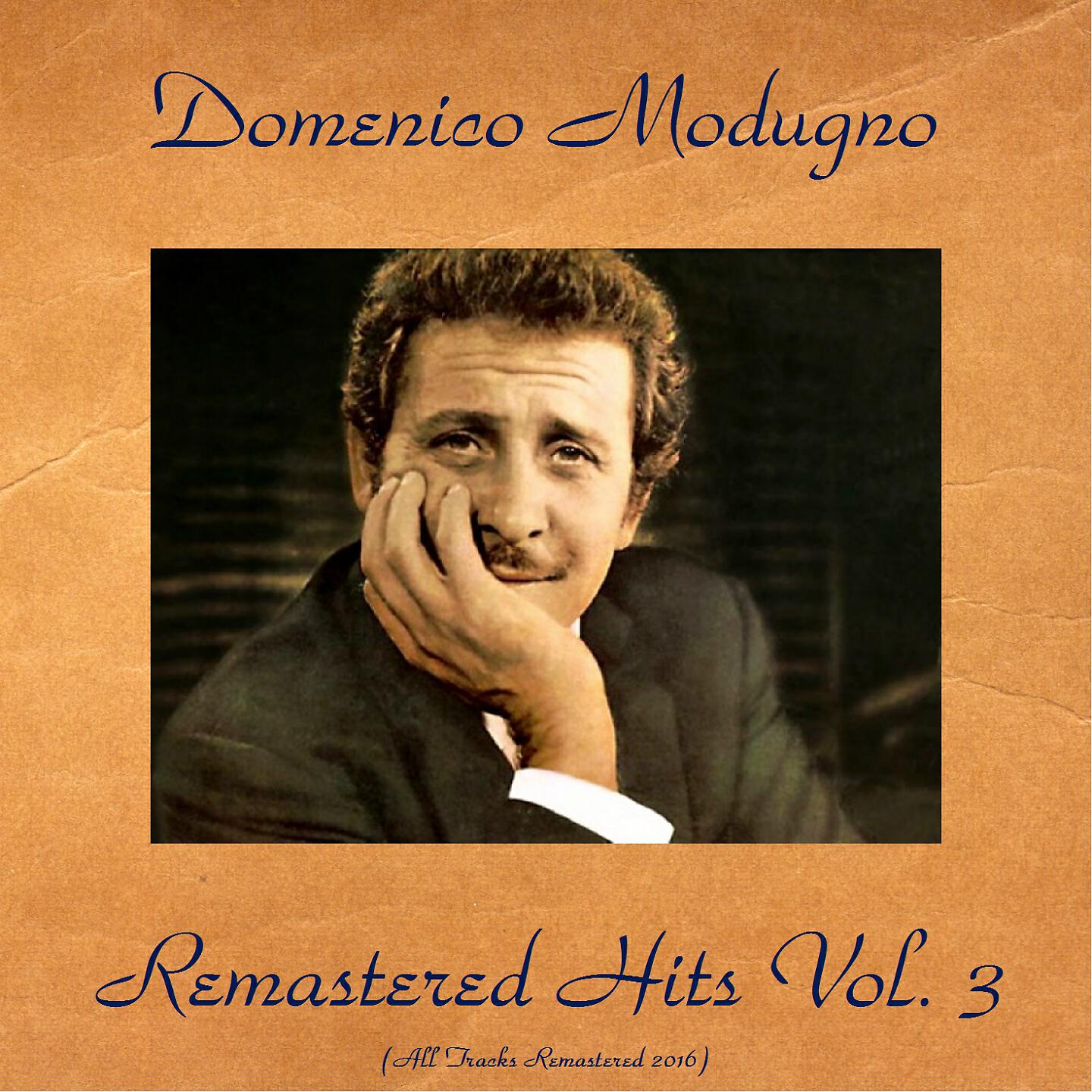 Релиз Domenico modugno remastered hits, Vol. 3