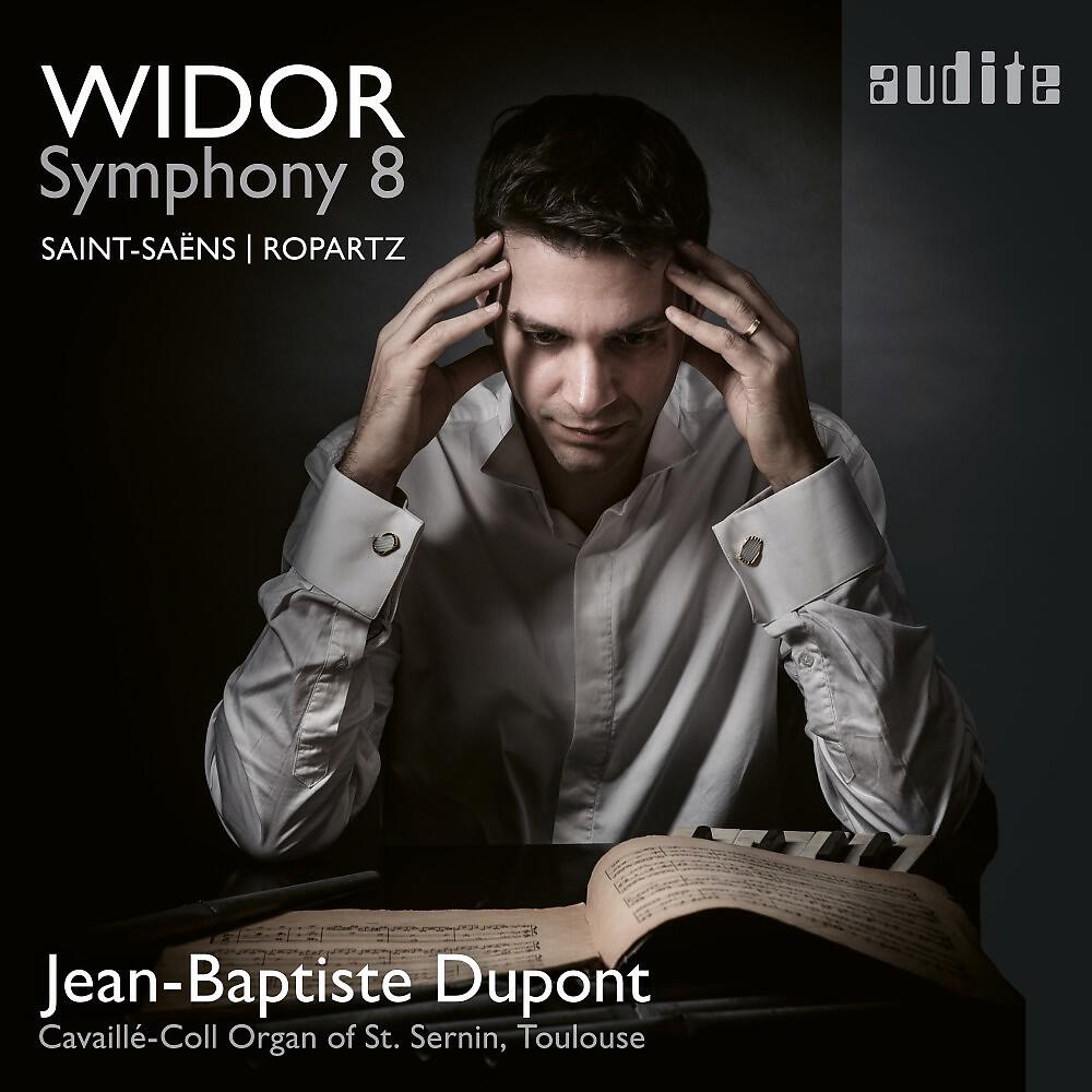 Релиз Jean-Baptiste Dupont plays Widor: Symphony No. 8