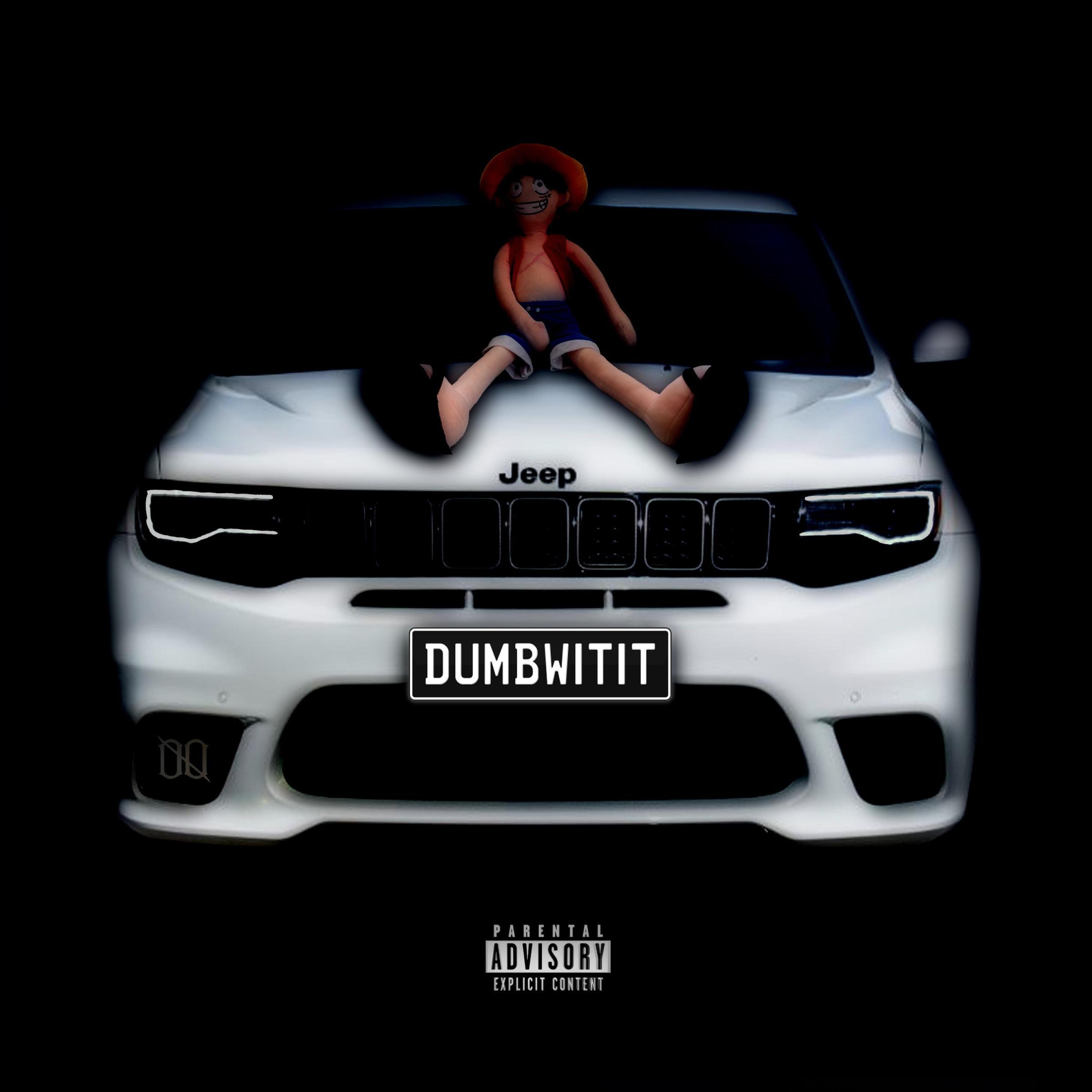 Релиз DUMB WIT IT