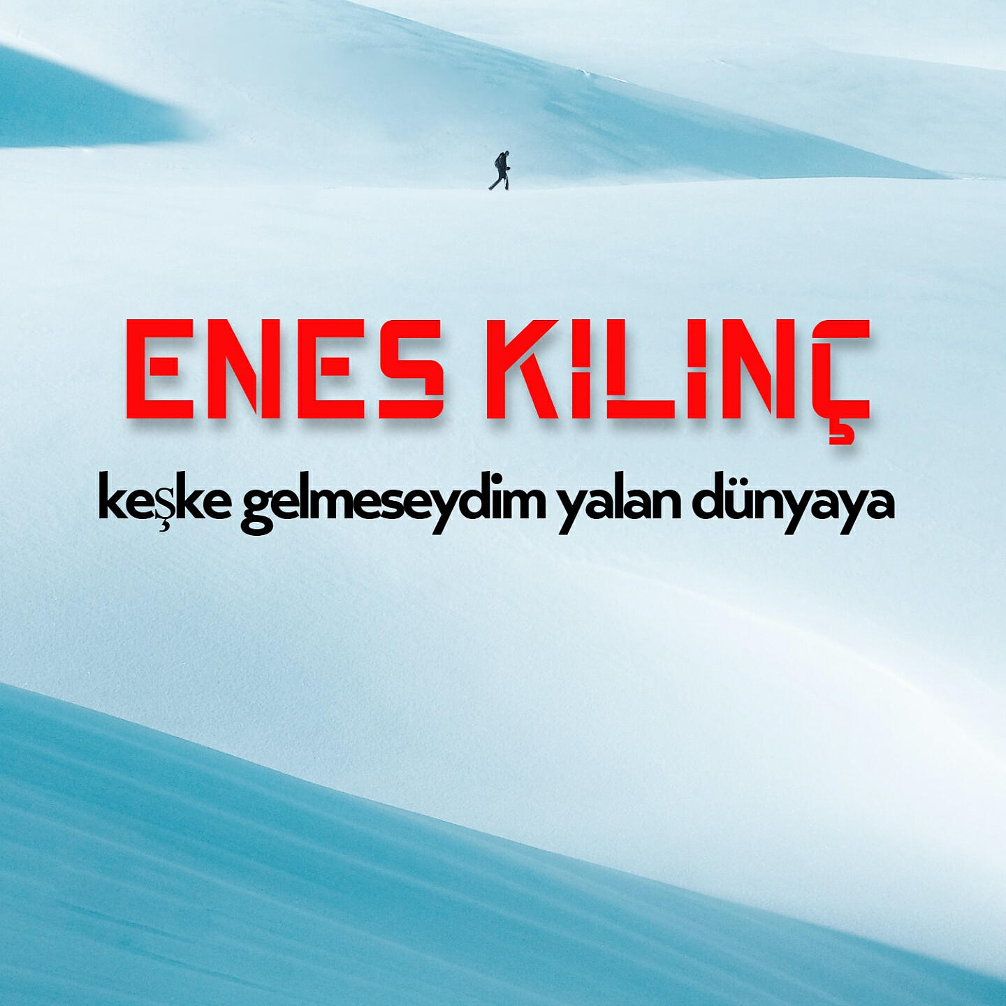 Релиз Keşke Gelmeseydim Yalan Dünyaya