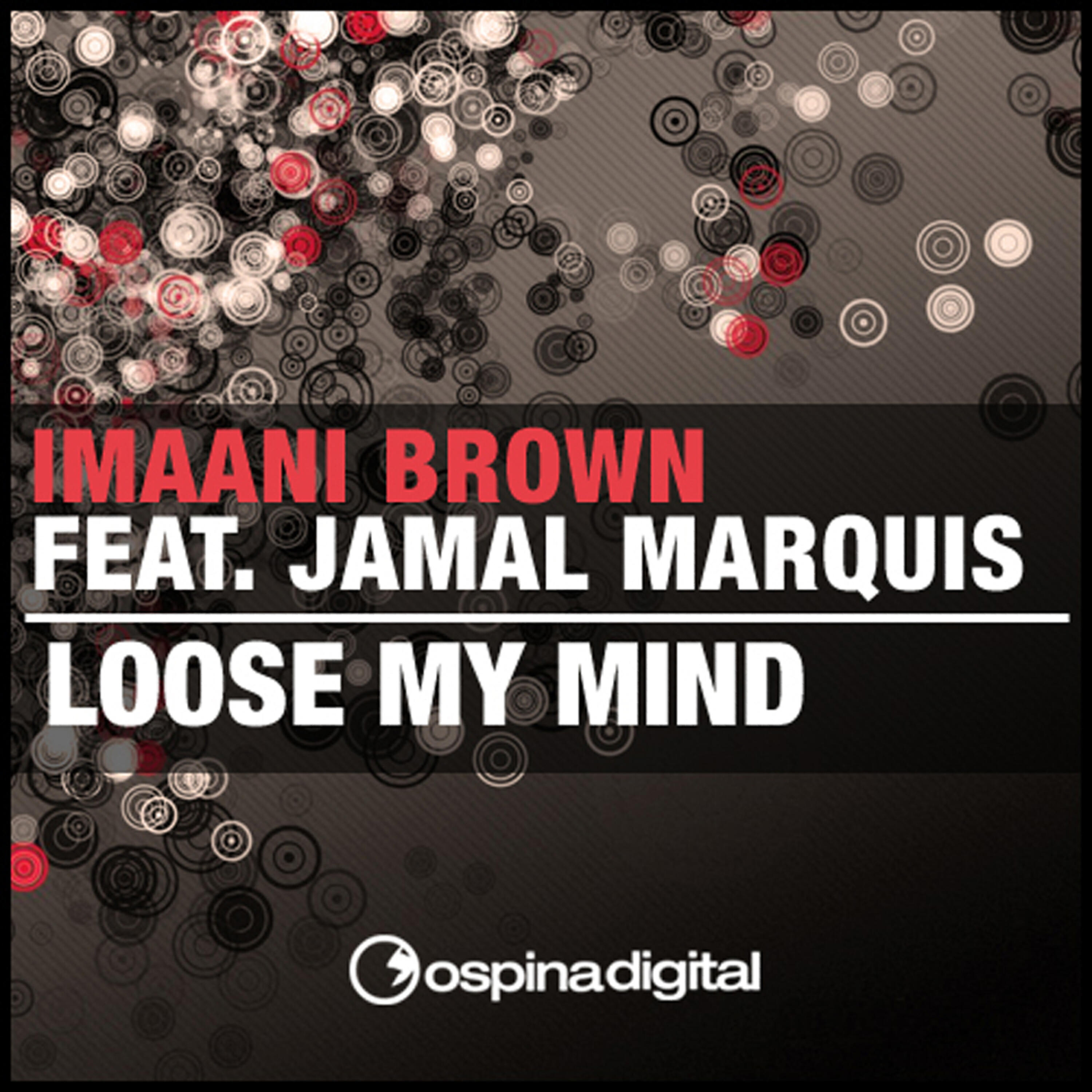 Релиз Loose My Mind (feat. Jamal Marquis)