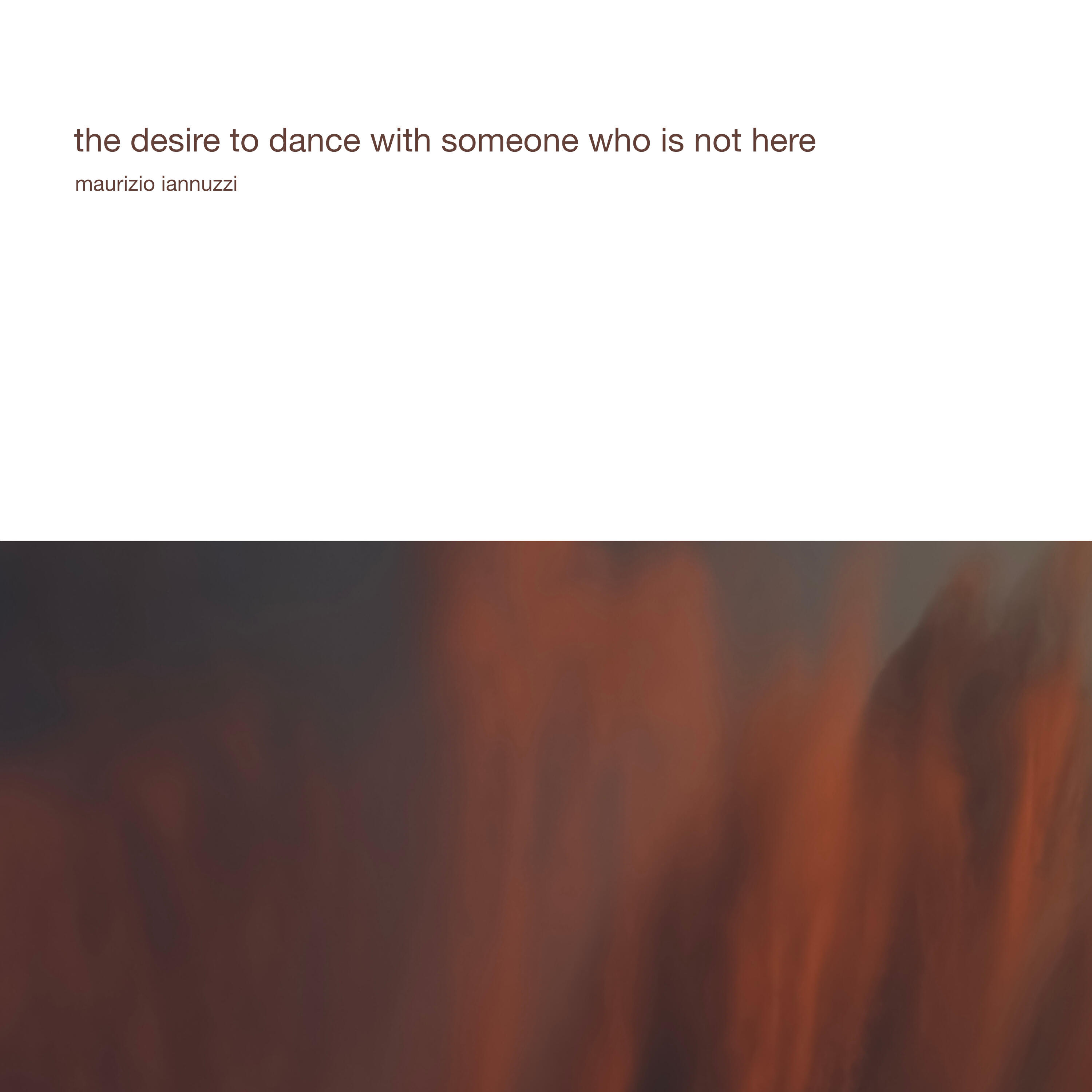 Релиз the desire to dance with someone who is not here