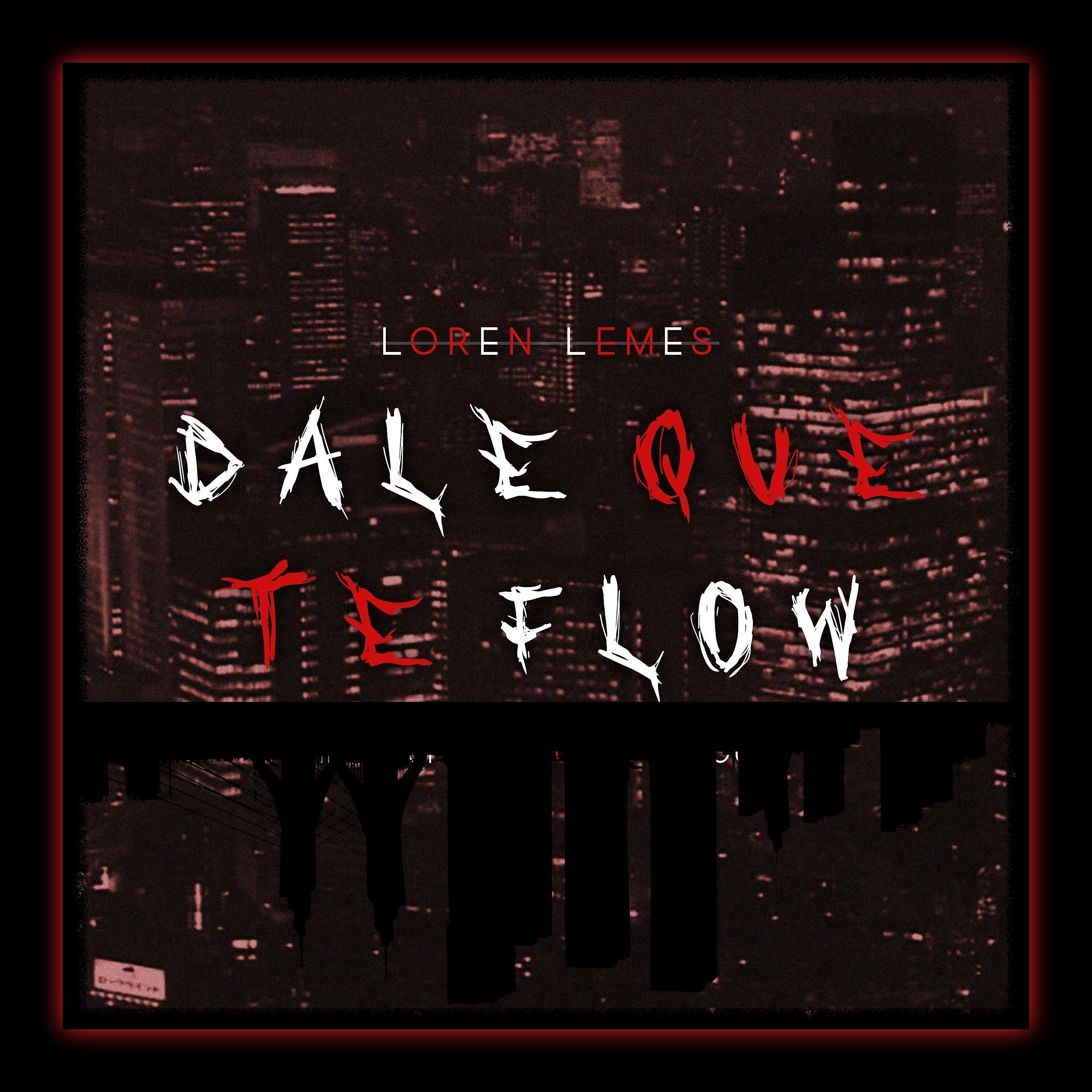 Релиз Dale Que Te Flow