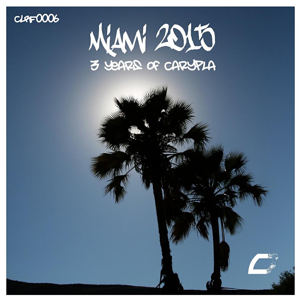 Релиз 3 Years Of Carypla Miami 2015